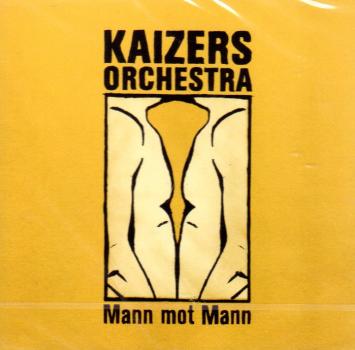 Kaizers Orchestra - Mann mot Mann